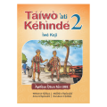 Taiwo ati Kehinde Iwe Keji - (New Edition)