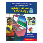 BASIC SCIENCE AND TECHNOLOGY FOR PRIMARY  SCHOOLS (INFORMATION TECHNOLOGY) 6