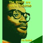 The Gods are not to blame